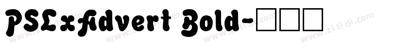 PSLxAdvert Bold字体转换